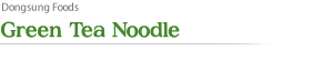 Green Tea Noodle