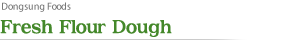 Fresh Flour Dough